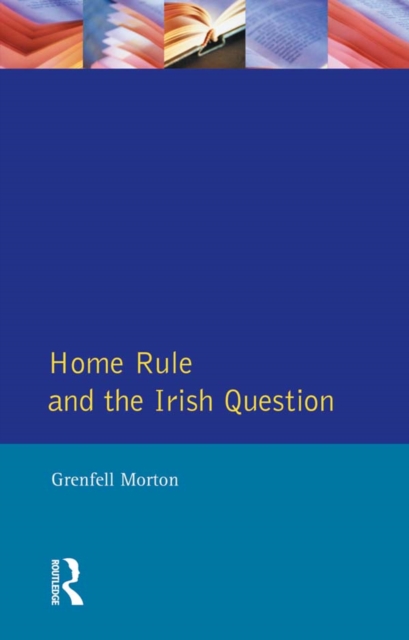 Home Rule and the Irish Question, EPUB eBook