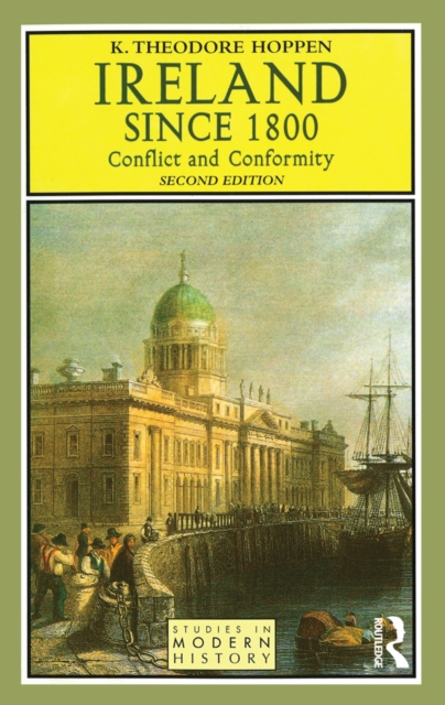 Ireland since 1800 : Conflict and Conformity, EPUB eBook