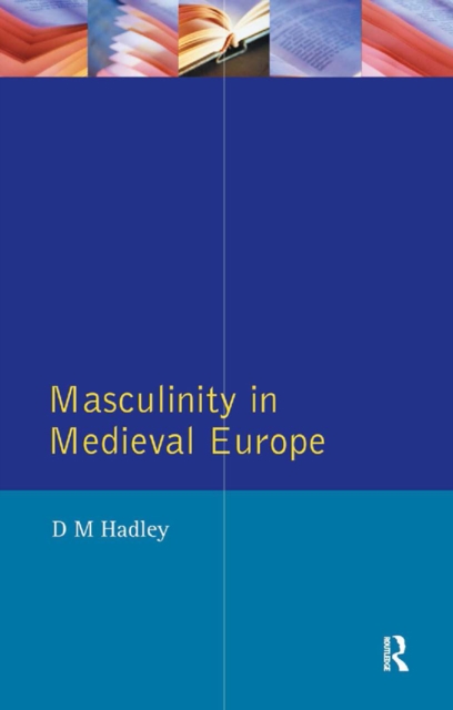 Masculinity in Medieval Europe, EPUB eBook
