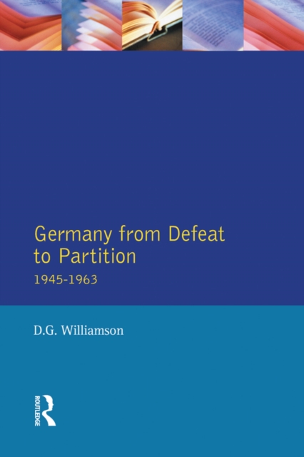Germany from Defeat to Partition, 1945-1963, EPUB eBook