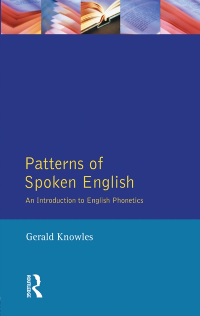 Patterns of Spoken English : An Introduction to English Phonetics, EPUB eBook