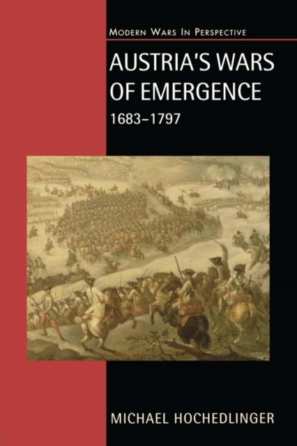 Austria's Wars of Emergence, 1683-1797, EPUB eBook