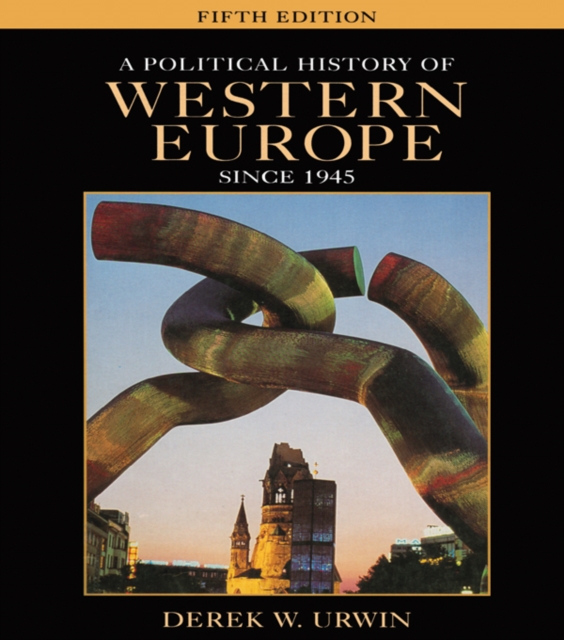 A Political History of Western Europe Since 1945, PDF eBook