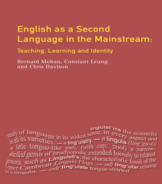 English as a Second Language in the Mainstream : Teaching, Learning and Identity, EPUB eBook