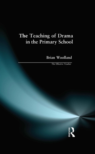 Teaching of Drama in the Primary School, The, EPUB eBook