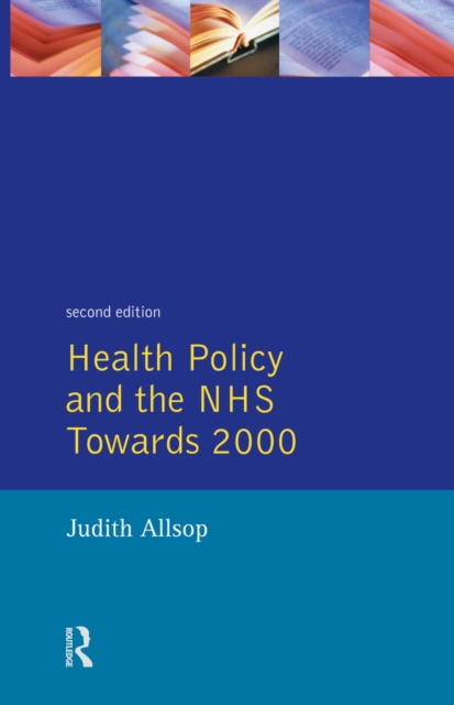 Health Policy and the NHS : Towards 2000, EPUB eBook