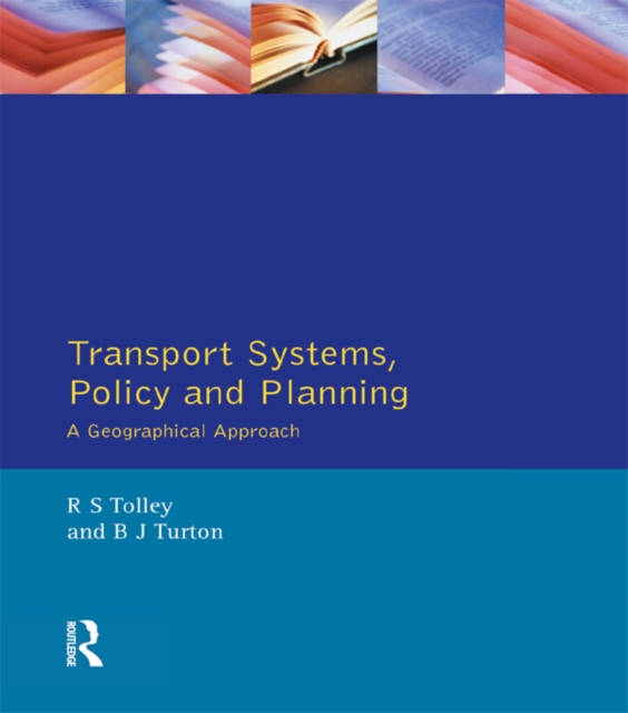 Transport Systems, Policy and Planning : A Geographical Approach, EPUB eBook