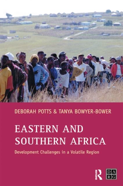 Eastern and Southern Africa : Development Challenges in a volatile region, PDF eBook
