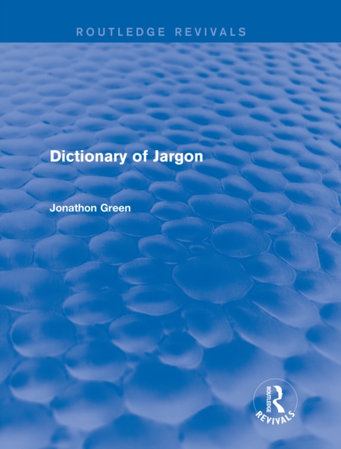 Dictionary of Jargon (Routledge Revivals), EPUB eBook