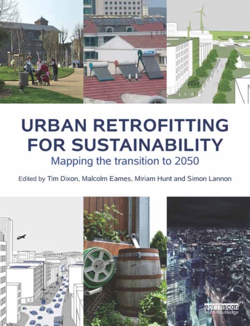Urban Retrofitting for Sustainability : Mapping the Transition to 2050, PDF eBook