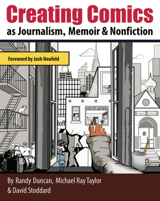 Creating Comics as Journalism, Memoir and Nonfiction, PDF eBook