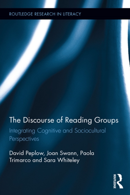 The Discourse of Reading Groups : Integrating Cognitive and Sociocultural Perspectives, PDF eBook