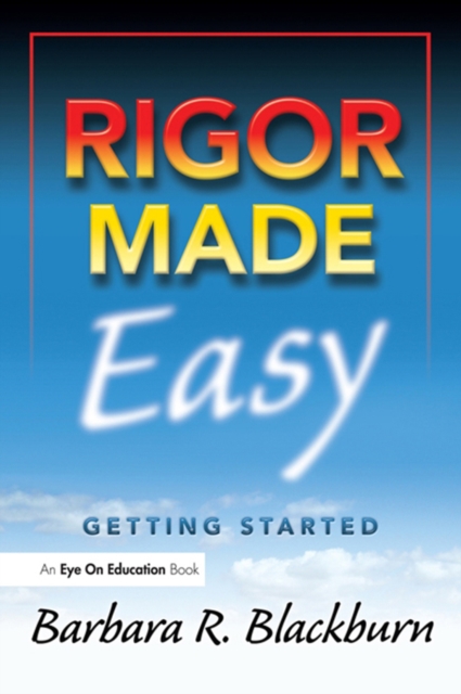 Rigor Made Easy : Getting Started, PDF eBook