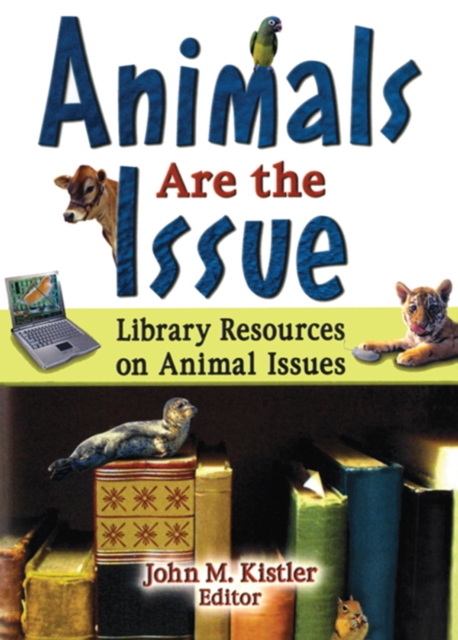 Animals are the Issue : Library Resources on Animal Issues, PDF eBook