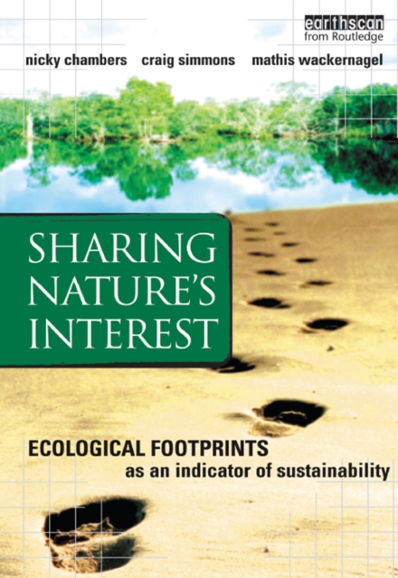 Sharing Nature's Interest : Ecological Footprints as an Indicator of Sustainability, EPUB eBook