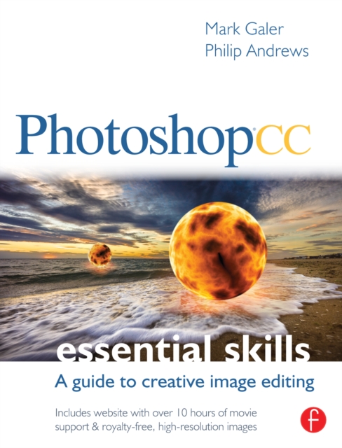 Photoshop CC: Essential Skills : A guide to creative image editing, EPUB eBook