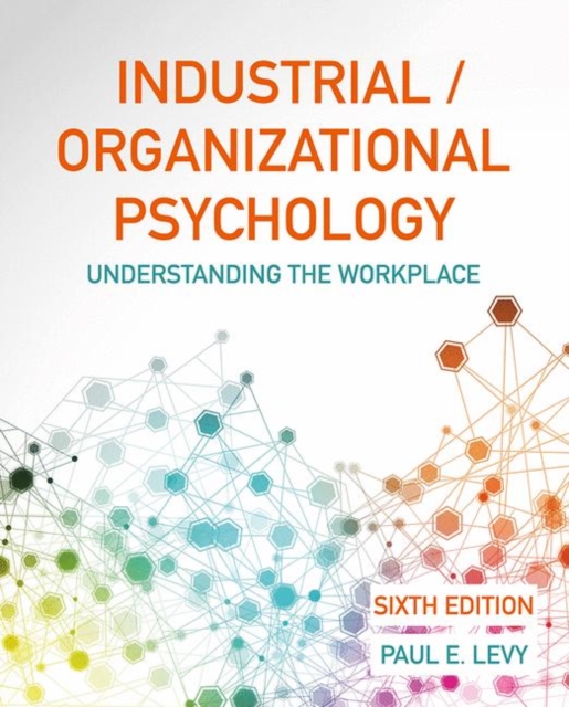 Industrial/Organizational Psychology : Understanding the Workplace, Hardback Book