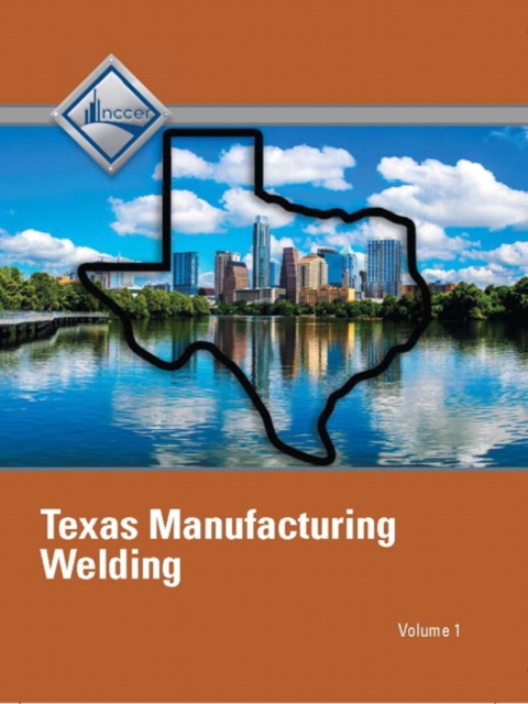 NCCER Welding - Texas Student Edition - Volume 1, Paperback / softback Book