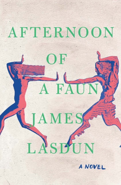 Afternoon of a Faun : A Novel, EPUB eBook