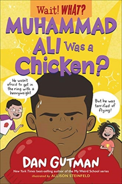 Muhammad Ali Was a Chicken?, Hardback Book