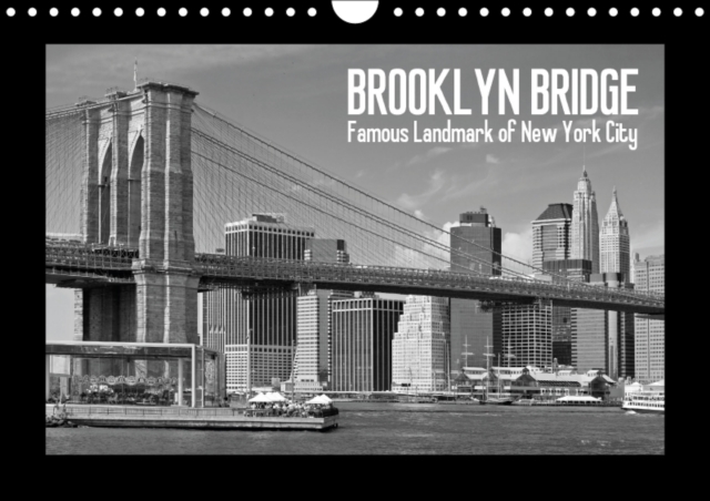 Brooklyn Bridge - Famous Landmark of New York City : Unique Bridge Seen from Different Angles, Calendar Book
