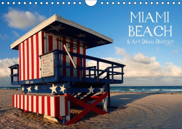 Miami Beach & Art-Deco-District / UK - Version : The Hotspot in Florida, Calendar Book