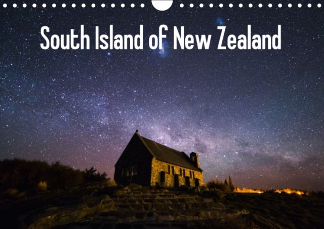 South Island of New Zealand 2017 : Landscapes of New Zealand, Calendar Book