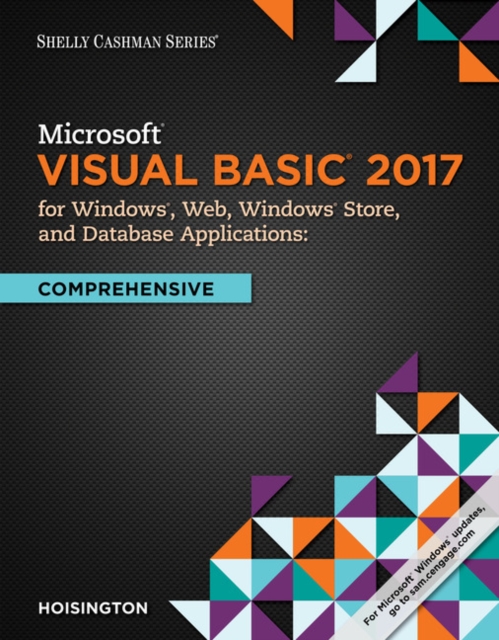 Microsoft Visual Basic 2017 for Windows, Web, and Database Applications: Comprehensive, Paperback / softback Book