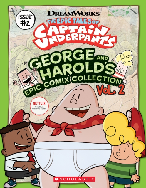 The Epic Tales of Captain Underpants: George and Harold's Epic Comix Collection 2, Paperback / softback Book