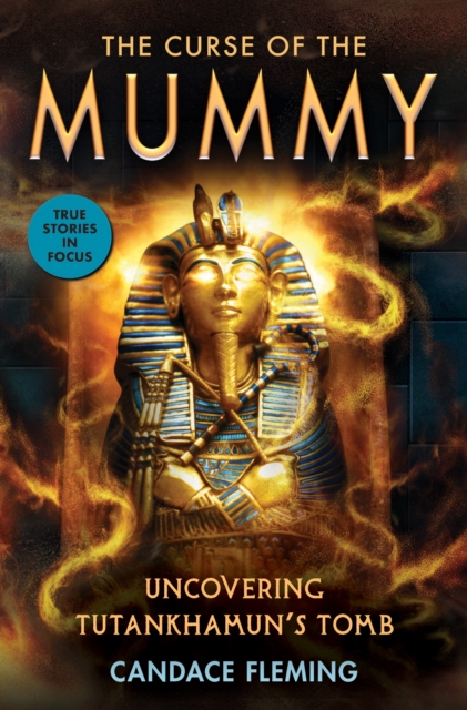 The Curse of the Mummy: Uncovering Tutankhamun's Tomb, Paperback / softback Book