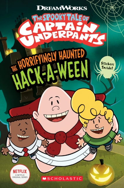 The Horrifyingly Haunted Hack-A-Ween (The Epic Tales of Captain Underpants TV: Comic Reader), Paperback / softback Book