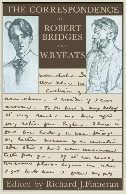The Correspondence of Robert Bridges and W. B. Yeats, PDF eBook