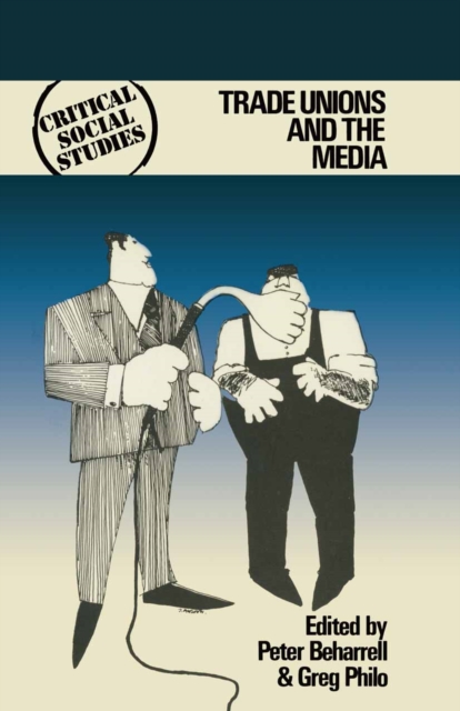 Trade Unions and the Media, PDF eBook