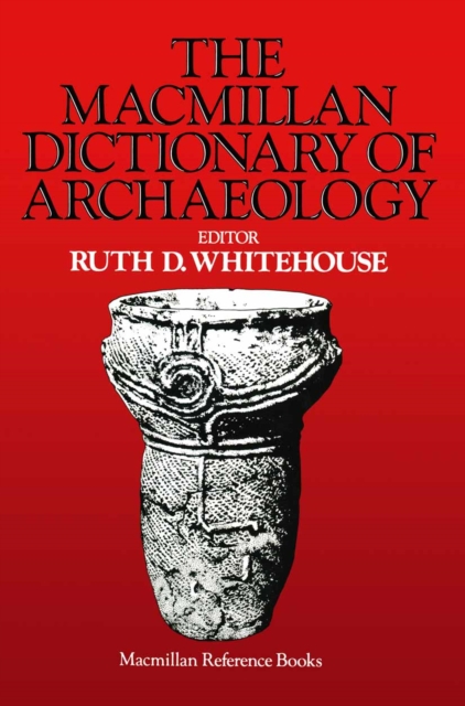 Macmillan Dictionary of Archaeology, PDF eBook