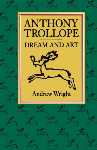 Anthony Trollope : Dream and Art, PDF eBook