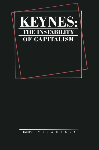 Keynes : The Instability of Capitalism, PDF eBook
