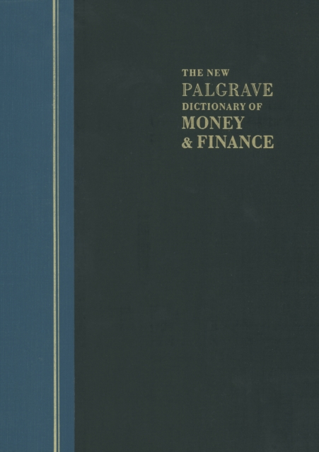 The New Palgrave Dictionary of Money and Finance : 3 Volume Set, PDF eBook