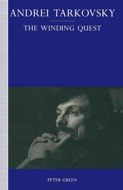 Andrei Tarkovsky : The Winding Quest, PDF eBook