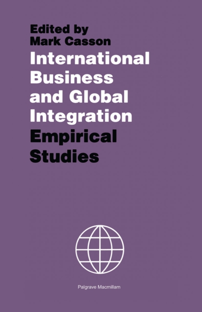 International Business and Global Integration : Empirical Studies, PDF eBook