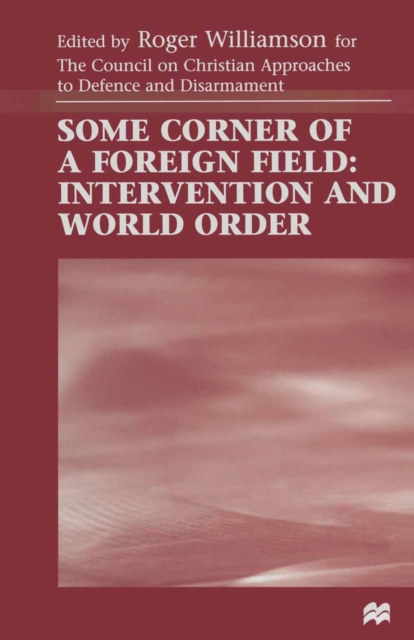 Some Corner of a Foreign Field : Intervention and World Order, PDF eBook