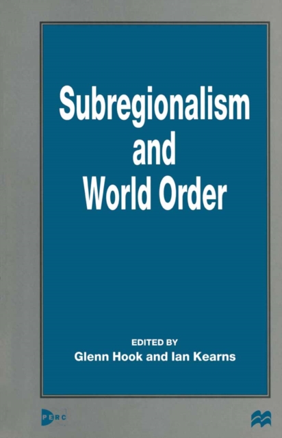 Subregionalism and World Order, PDF eBook