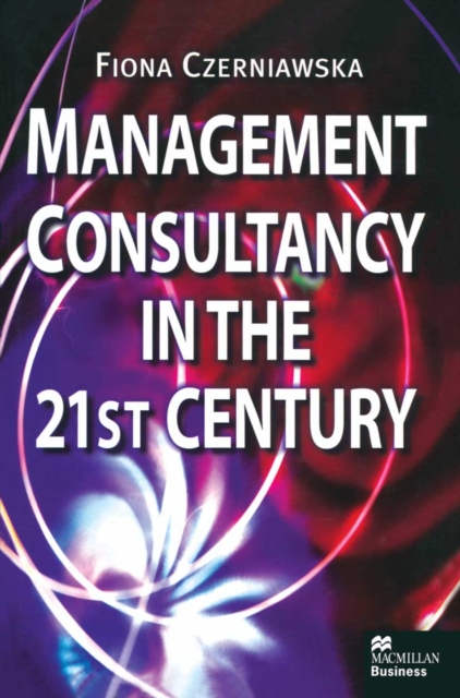 Management Consultancy in the 21st Century, PDF eBook