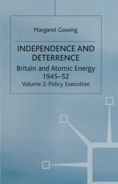 Independence and Deterrence : Volume 2: Policy Execution, PDF eBook