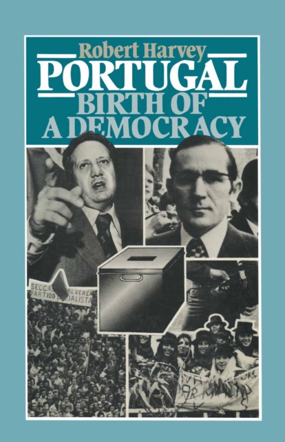 Portugal : Birth of a Democracy, PDF eBook