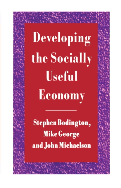 Developing the Socially Useful Economy, PDF eBook