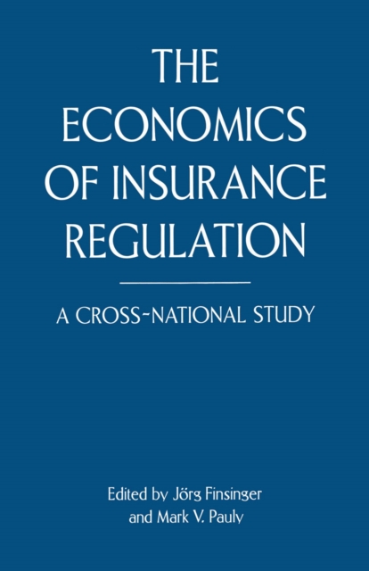 The Economics of Insurance Regulation : A Cross-National Study, PDF eBook