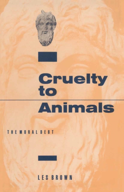 Cruelty to Animals : The Moral Debt, PDF eBook