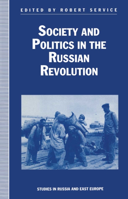 Society and Politics in the Russian Revolution, PDF eBook