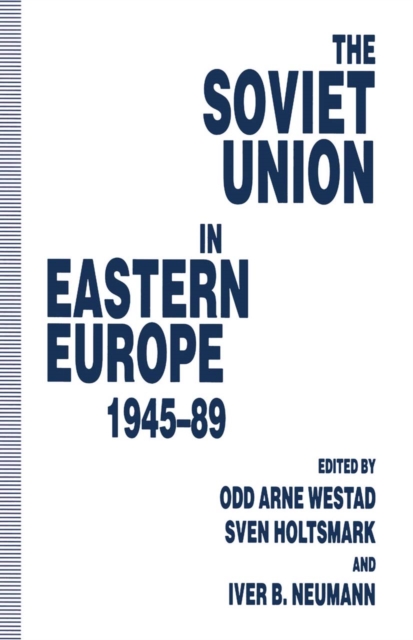 The Soviet Union in Eastern Europe, 1945-89, PDF eBook