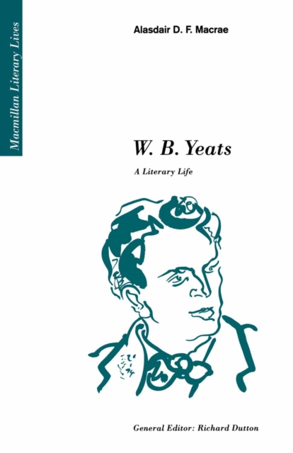 W.B. Yeats : A Literary Life, PDF eBook